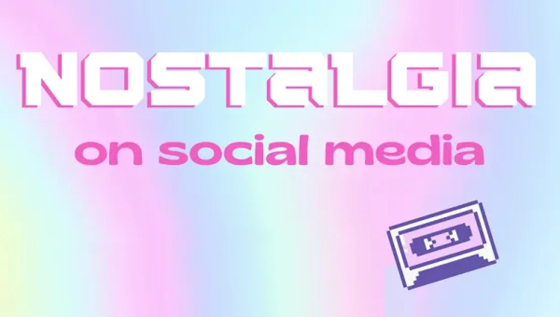 The Power of Nostalgia in Social Media Marketing [Infographic]