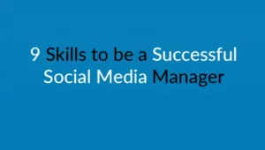 9 Skills to Become a Successful Social Media Marketer [Infographic]