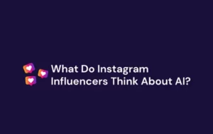 What Do Instagram Influencers Think About AI [Infographic]