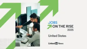 LinkedIn Shares Insights Into the Most In-Demand Jobs and Skills