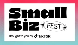 TikTok Announces a Range of SMB Support Initiatives for Small Business Month