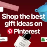 Pinterest Publishes Trend Inspired and Celebrity Curated Gift Guides