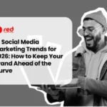 15 Social Media Marketing Trends for 2026 [Infographic]