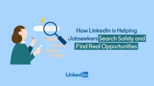 LinkedIn Outlines Measures to Combat Scam Job Listings