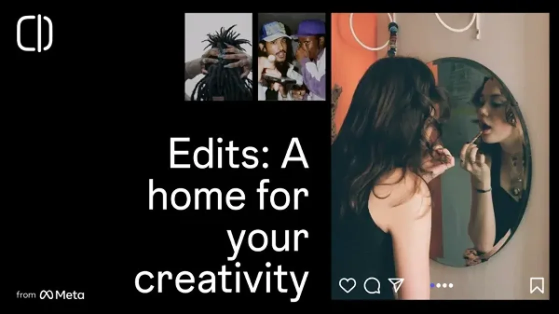 Meta previews updates for its Edits app